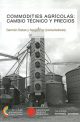 Commodities agrícolas: cambio técnico y precios